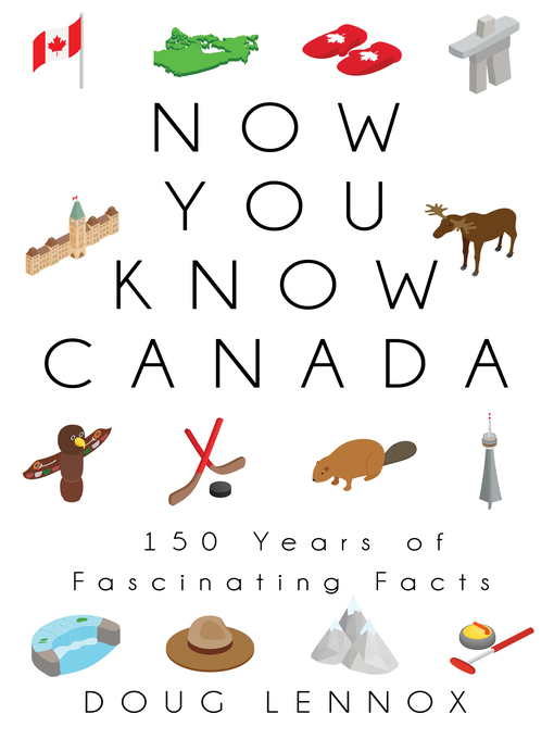 Title details for Now You Know Canada by Doug Lennox - Available